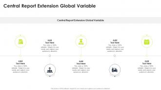 Central Report Extension Global Variable In Powerpoint And Google Slides Cpb