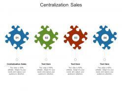 Centralization sales ppt powerpoint presentation pictures graphics cpb