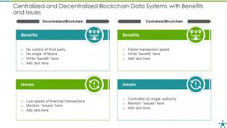 Centralized and decentralized blockchain data systems with benefits and issues