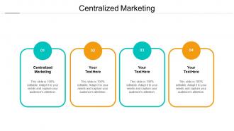 Centralized marketing ppt powerpoint presentation professional deck cpb