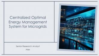 Centralized Optimal Energy Management System For Microgrids PPT Template ACP