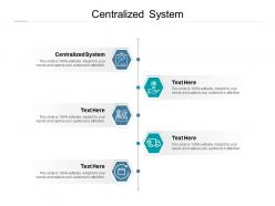 Centralized system ppt powerpoint presentation summary good cpb