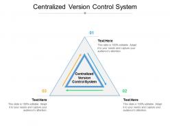 Centralized version control system ppt powerpoint presentation show topics cpb