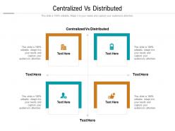 Centralized vs distributed ppt powerpoint presentation model example introduction cpb
