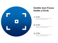 Centric Icon Focus Inside A Circle