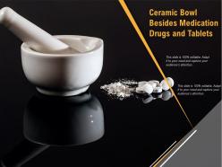 Ceramic bowl besides medication drugs and tablets
