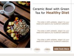 Ceramic bowl with green tea for healthy diet