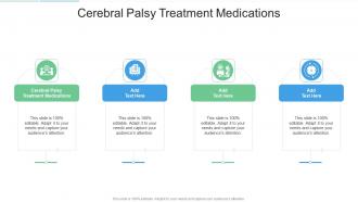 Cerebral Palsy Treatment Medications In Powerpoint And Google Slides Cpb