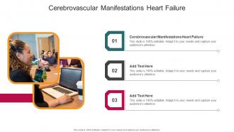 Cerebrovascular Manifestations Heart Failure In Powerpoint And Google Slides Cpb
