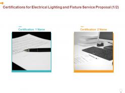 Certifications for electrical lighting and fixture service proposal ppt powerpoint presentation file example file