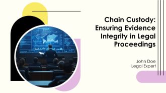 Chain Custody Ensuring Evidence Integrity In Legal Proceedings PPT Example AT