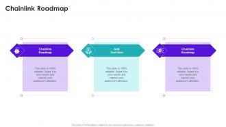 Chainlink Roadmap In Powerpoint And Google Slides Cpb