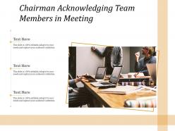 Chairman acknowledging team members in meeting