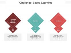 Challenge based learning ppt powerpoint presentation professional backgrounds cpb