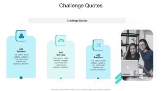 Challenge Quotes In Powerpoint And Google Slides Cpb