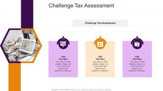 Challenge Tax Assessment In Powerpoint And Google Slides Cpb