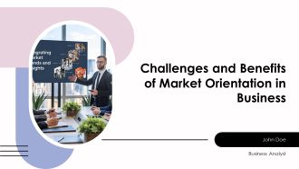 Challenges And Benefits Of Market Orientation In Business PPT Example AT