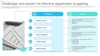 Challenges And Solution For Effective Organisation Budgeting