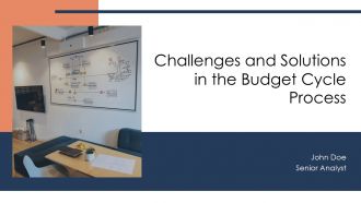 Challenges And Solutions In The Budget Cycle Process PPT PowerPoint AT