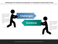 Challenges and solutions showing man or employees holding titled arrows