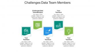 Challenges data team members ppt powerpoint presentation infographics slide portrait cpb