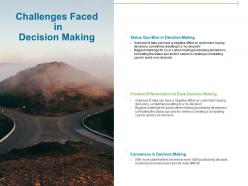 Challenges faced in decision making ppt powerpoint presentation diagram ppt
