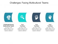 Challenges facing multicultural teams ppt powerpoint presentation file clipart cpb