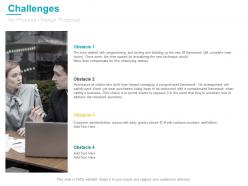 Challenges for process change proposal ppt powerpoint files