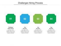 Challenges hiring process ppt powerpoint presentation file format cpb
