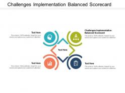 Challenges implementation balanced scorecard ppt powerpoint presentation model show cpb