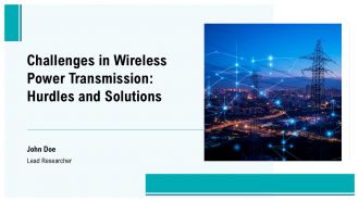 Challenges In Wireless Power Transmission Hurdles And Solutions PPT Guidelines ACP