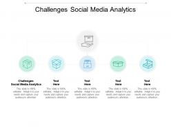 Challenges social media analytics ppt powerpoint presentation infographics diagrams cpb