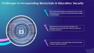 Challenges To Incorporating Blockchain Technology In Education Sector Training Ppt