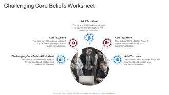 Challenging Core Beliefs Worksheet In Powerpoint And Google Slides Cpb