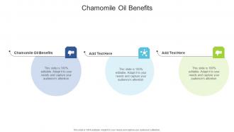 Chamomile Oil Benefits In Powerpoint And Google Slides Cpb