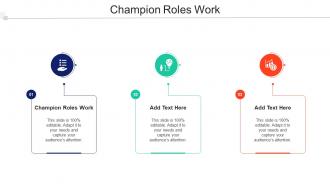 Champion Roles Work In Powerpoint And Google Slides Cpb