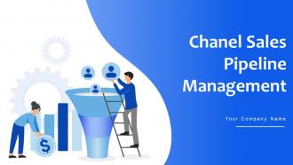 Chanel Sales Pipeline Management Powerpoint Presentation Slides