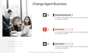 Change Agent Business In Powerpoint And Google Slides Cpb