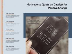 Change Catalyst Business Individual Inspirational Growth Motivational