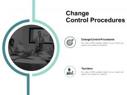 Change control procedures ppt powerpoint presentation layouts format cpb