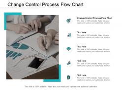 Change control process flow chart ppt powerpoint presentation ideas cpb