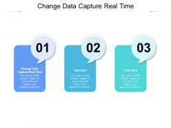 Change data capture real time ppt powerpoint presentation professional graphics download cpb