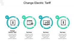 Change electric tariff ppt powerpoint presentation portfolio brochure cpb