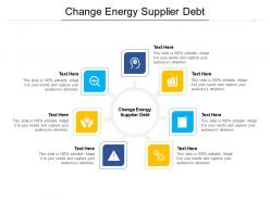 Change energy supplier debt ppt powerpoint presentation file introduction cpb