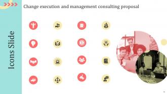 Change Execution And Management Consulting Proposal Powerpoint Presentation Slides Visual