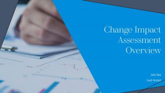 Change Impact Assessment Overview PPT Information AT