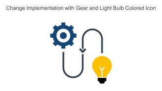 Change Implementation With Gear And Light Bulb Colored Icon In Powerpoint Pptx Png And Editable Eps Format