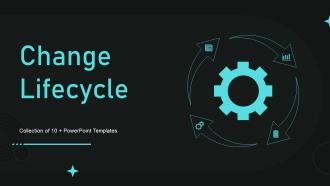 Change Lifecycle Powerpoint Ppt Template Bundles