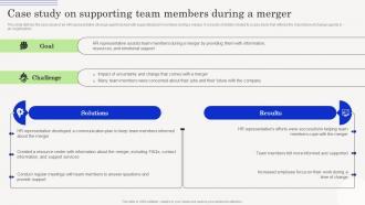 Change Management Agents Driving Case Study On Supporting Team Members During A Merger CM SS
