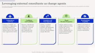 Change Management Agents Driving Leveraging External Consultants As Change Agents CM SS